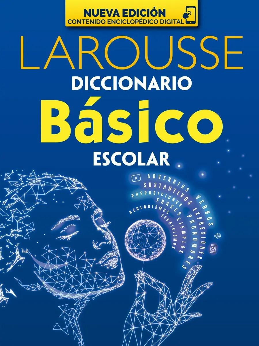 Diccionario básico escolar, de Ediciones Larousse